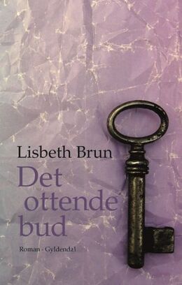 Lisbeth Brun: Det ottende bud : roman